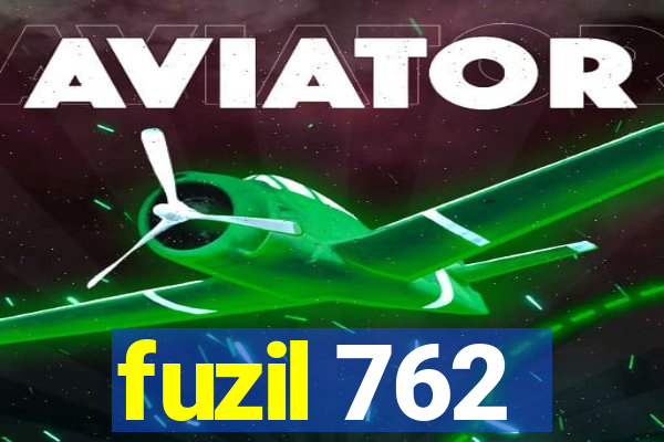 fuzil 762